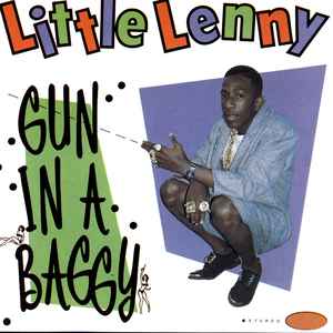 LITTLE LENNY - GUN IN A BAGGY - Kliknutm na obrzek zavete